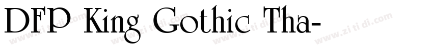 DFP King Gothic Tha字体转换